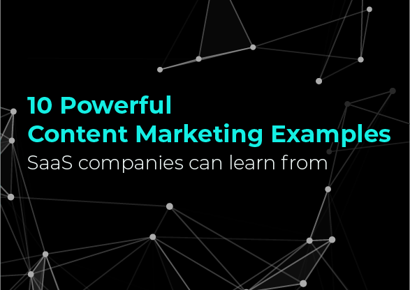10 powerful content marketing examples